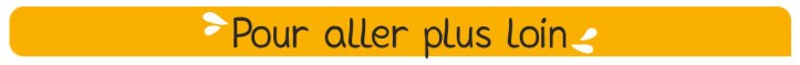 Onglet-Pour-aller-plus-loin
